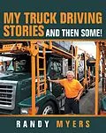 E-Book (epub) My Truck Driving Stories von Randy Myers