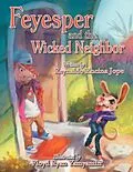 E-Book (epub) Feyesper and the Wicked Neighbor von Reynaldo Encina Jope