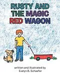 E-Book (epub) Rusty and the Magic Red Wagon von Evelyn B. Schaefer
