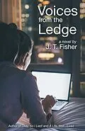 E-Book (epub) Voices from the Ledge von J. T. Fisher