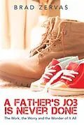 E-Book (epub) A Father's Job Is Never Done von Brad Zervas