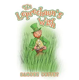 E-Book (epub) The Leprechaun's Wish von Eamonn Coffey