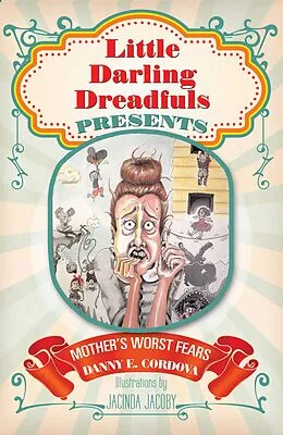 E-Book (epub) Little Darling Dreadfuls Presents von Danny E. Cordova