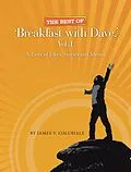 E-Book (epub) The Best of 'Breakfast with Dave,' Vol. I von James V. Colubiale