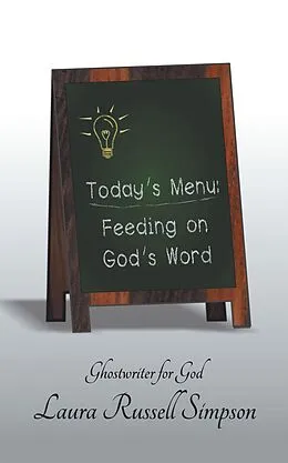 E-Book (epub) Today's Menu: Feeding on God's Word von Laura Russell Simpson