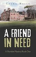 E-Book (epub) A Friend in Need von Laura Nalls