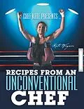 E-Book (epub) Chef Kate Presents ... Recipes from an Unconventional Chef von Kate Wagner