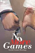 E-Book (epub) No More Games von Sariah Lanae Hastings