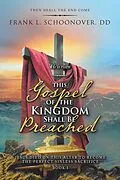 E-Book (epub) This Gospel of the Kingdom Shall Be Preached von Frank L. Schoonover DD