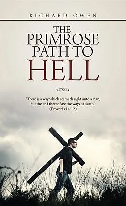 E-Book (epub) The Primrose Path to Hell von Richard Owen