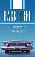 E-Book (epub) Backfired von J T Fisher