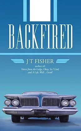 E-Book (epub) Backfired von J T Fisher