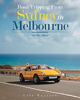 eBook (epub) Road Tripping from Sydney to Melbourne de Lisa Nazzaro