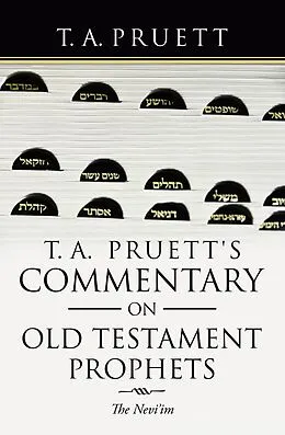 E-Book (epub) T. A. Pruett's Commentary on Old Testament Prophets von T. A. Pruett