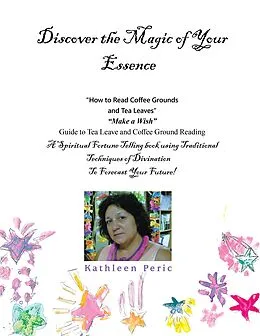 E-Book (epub) Discover the Magic of Your Essence von Kathleen Peric