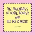 E-Book (epub) The Adventures of Oogie Booger and His Boy Chuckie von Lia Joan Mills
