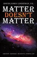 E-Book (epub) Matter Doesn't Matter von David James Lindeman P. E.