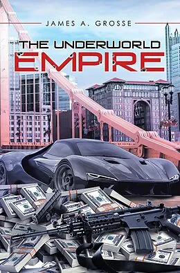 E-Book (epub) The Underworld Empire von James A. Grosse