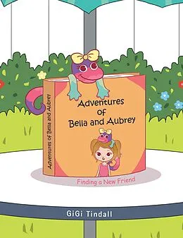 E-Book (epub) Adventures of Bella and Aubrey von Gigi Tindall