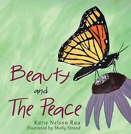 E-Book (epub) Beauty and the Peace von Katie Nelson Rau