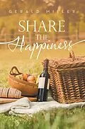 E-Book (epub) Share the Happiness von Gerald Miller
