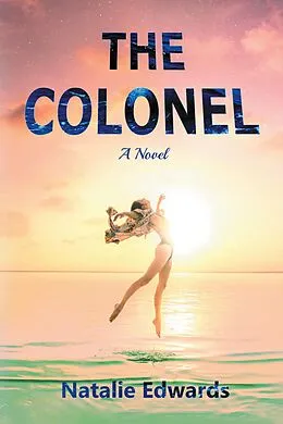 E-Book (epub) The Colonel von Natalie Edwards