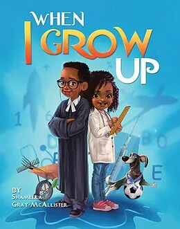 E-Book (epub) When I Grow Up von Shameeka Gray-McAllister