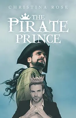 E-Book (epub) The Pirate Prince von Christina Rose