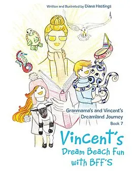 E-Book (epub) Granmama's and Vincent's Dreamland Journey Book 7 von Diana Hastings