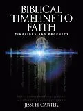 E-Book (epub) Biblical Timeline to Faith von Jesse H. Carter