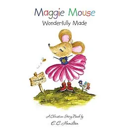 E-Book (epub) Maggie Mouse von E. C. Hamilton