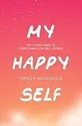 E-Book (epub) My Happy Self von Tracy Nicholls