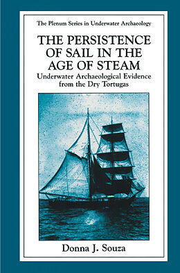 Couverture cartonnée The Persistence of Sail in the Age of Steam de Donna J. Souza