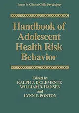 Kartonierter Einband Handbook of Adolescent Health Risk Behavior von