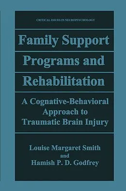 E-Book (pdf) Family Support Programs and Rehabilitation von Louise Margaret Smith, Hamish P. D. Godfrey