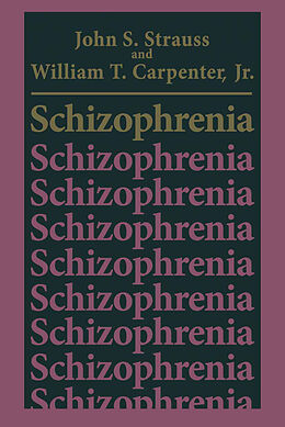 Couverture cartonnée Schizophrenia de William T. Carpenter Jr., John S. Strauss