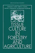 E-Book (pdf) Tissue Culture in Forestry and Agriculture von Randolph R. Henke, Karen W. Hughes, Milton J. Constantin
