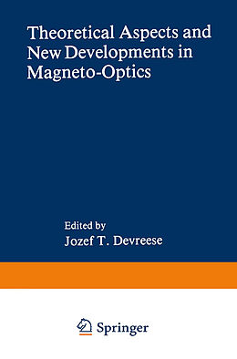 Couverture cartonnée Theoretical Aspects and New Developments in Magneto-Optics de J. T. Devreese