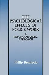 Kartonierter Einband The Psychological Effects of Police Work von Philip Bonifacio