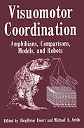 E-Book (pdf) Visuomotor Coordination von Jorg Peter Ewert, Michael A. Arbib