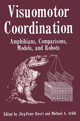 E-Book (pdf) Visuomotor Coordination von Jorg Peter Ewert, Michael A. Arbib