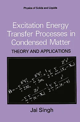 E-Book (pdf) Excitation Energy Transfer Processes in Condensed Matter von Jai Singh