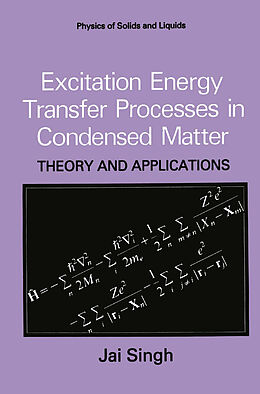 Kartonierter Einband Excitation Energy Transfer Processes in Condensed Matter von Jai Singh
