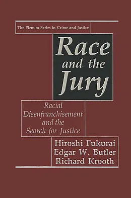 E-Book (pdf) Race and the Jury von Hiroshi Fukurai, Edgar W. Butler, Richard Krooth