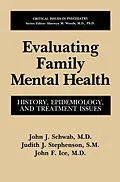 E-Book (pdf) Evaluating Family Mental Health von John J. Schwab, Judith J. Stephenson, John F. Ice