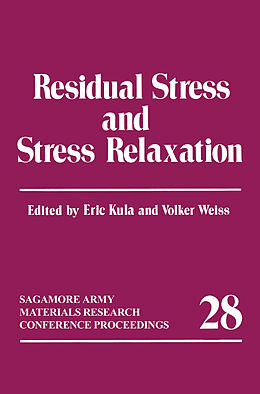Kartonierter Einband Residual Stress and Stress Relaxation von Eric Kula