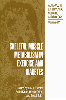 Kartonierter Einband Skeletal Muscle Metabolism in Exercise and Diabetes von 