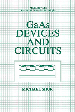 eBook (pdf) GaAs Devices and Circuits de Michael S. Shur