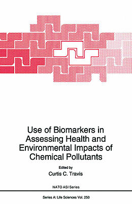 Kartonierter Einband Use of Biomarkers in Assessing Health and Environmental Impacts of Chemical Pollutants von 