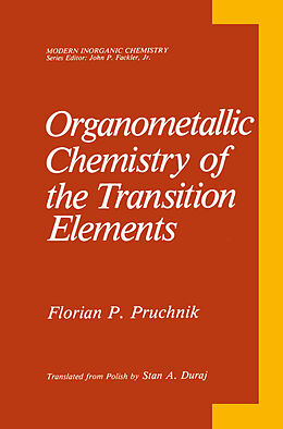 Couverture cartonnée Organometallic Chemistry of the Transition Elements de Florian P. Pruchnik